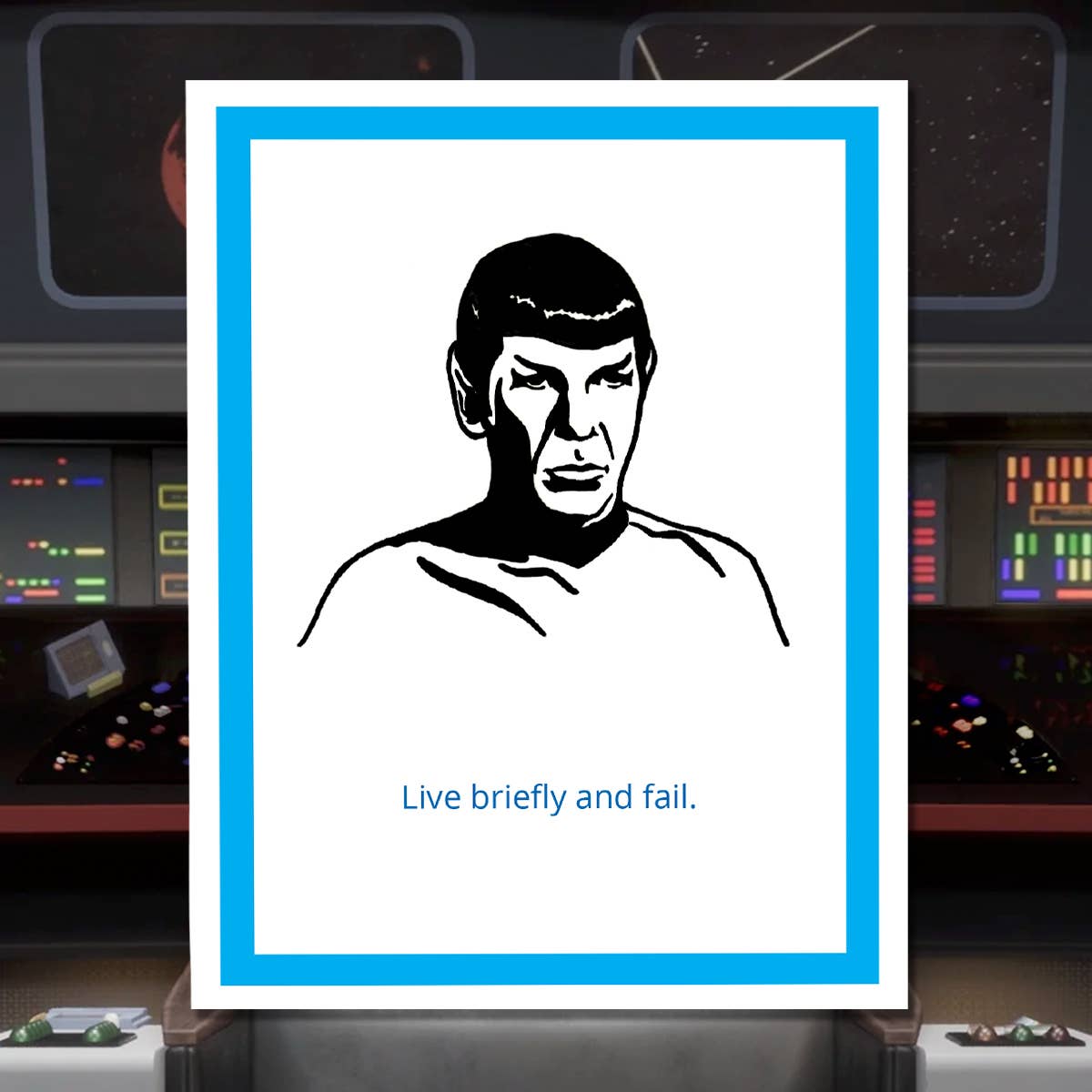 Design Corner - Wholesale Everyday Greeting Card - Star Trek Spock Live Briefly Funny Card1