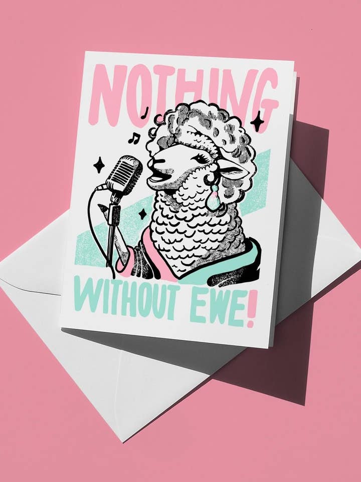 Nothing Without Ewe - A2 Card for wholesale by semiserious studio