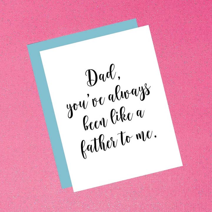 Tarjeta para el Día del Padre con texto en inglés «You've Always Been Like A Father», divertida para venta al por mayor de Tiffany Ascensio Designs | Watercolor Greeting Cards