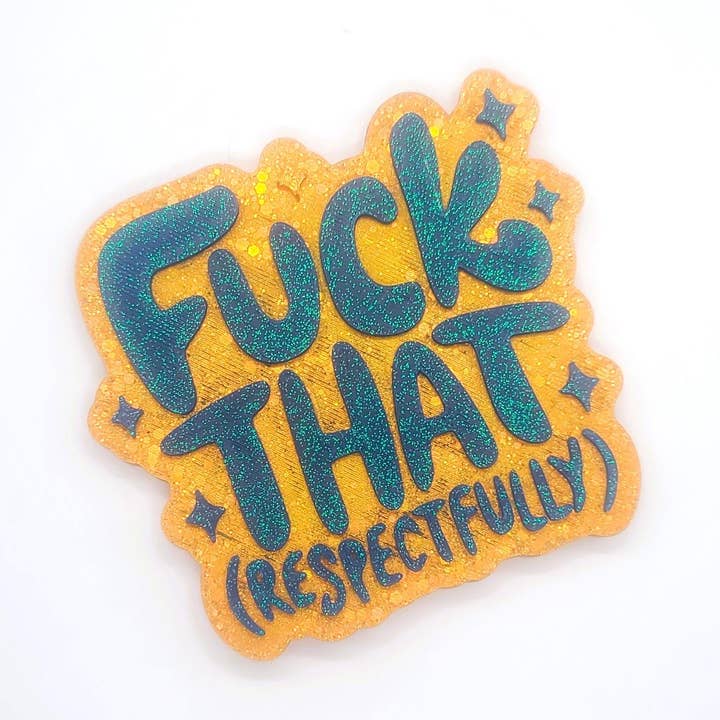 Eco-Friendly Resin "Fuck That Respectfully" Swear Word Sign for wholesale by Slightly Askew Art