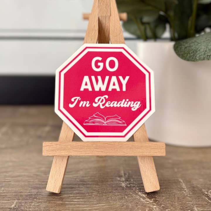 Kate’s Creations - Wholesale Sticker - Go Away I'm Reading Pink Stop Sign Sticker0