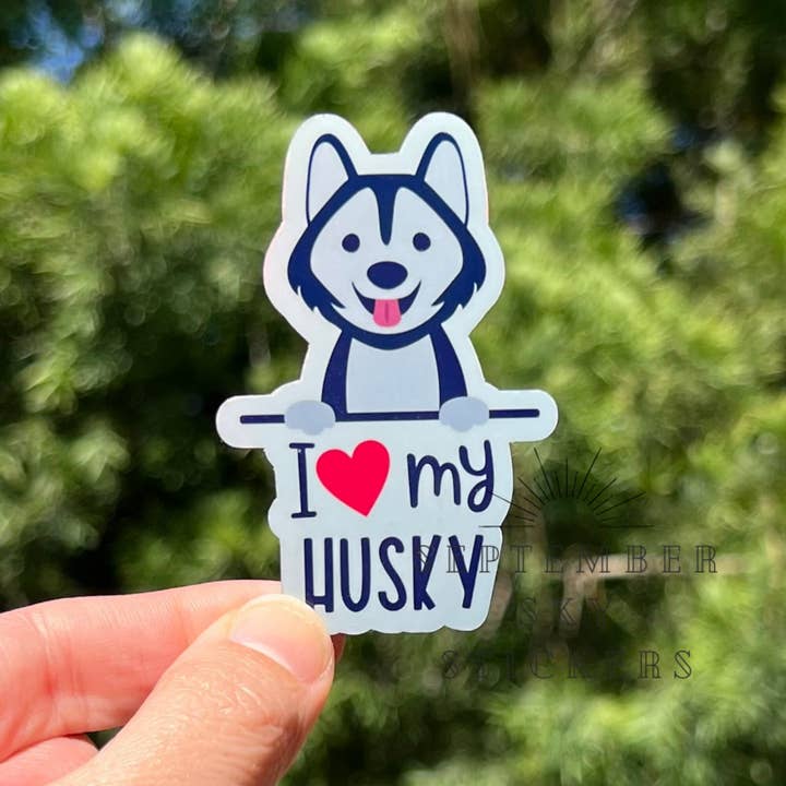 I Love My Husky | Waterproof Sticker | Hydro Sticker | Water for wholesale by September Sky Stickers