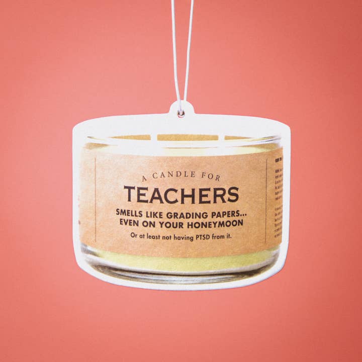 Teachers Air Freshener | Funny Car Air Freshener for wholesale by Whiskey River Soap Co.