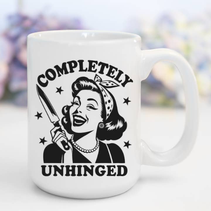 Completely Unhinged | Mental Health/True Crime Mug for wholesale by AromaSarapy