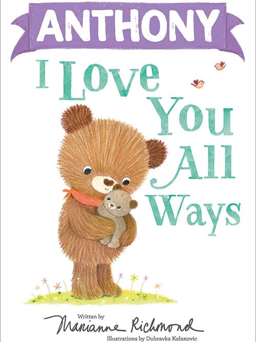 Anthony I Love You All Ways for wholesale by Sourcebooks