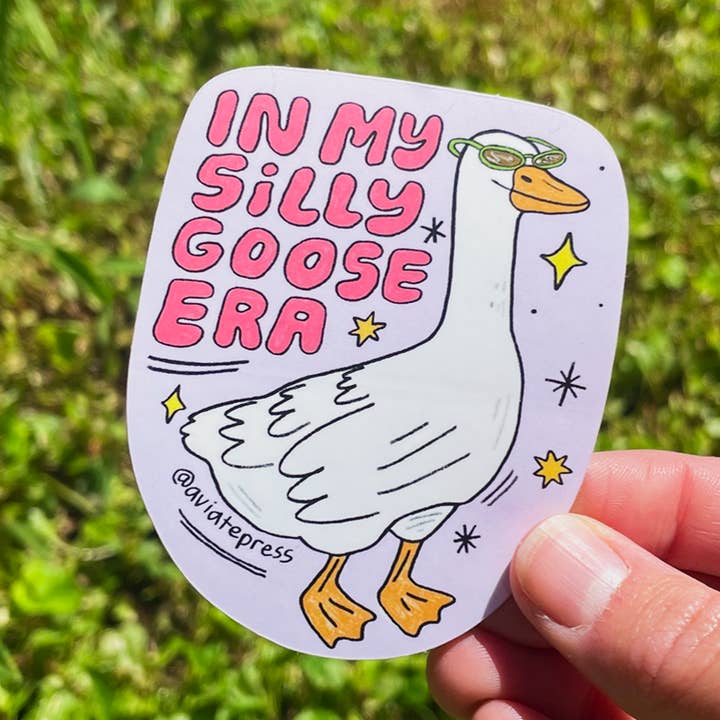 Aviate Press - Wholesale Sticker - In My Silly Goose Era Sticker0