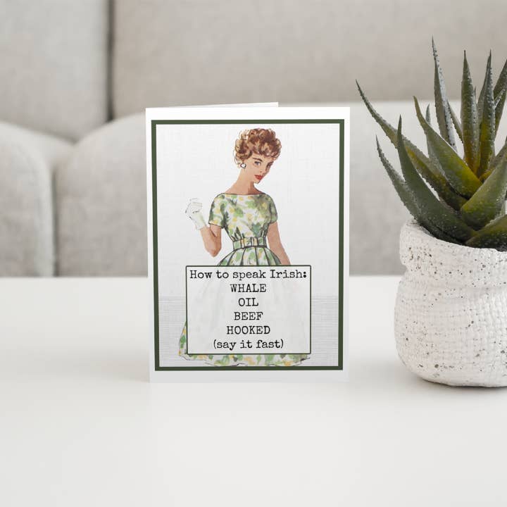 Raven's Rest Studio - Wholesale Everyday greeting card - Greeting Card. How To Speak Irish: WHALE OIL BEEF HOOKED...2