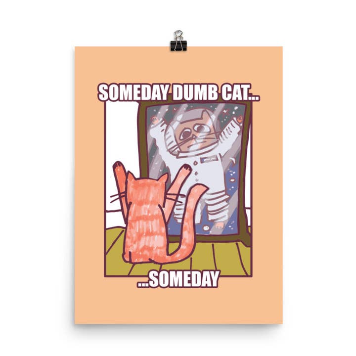 Someday Poster for wholesale by dailydumbcat