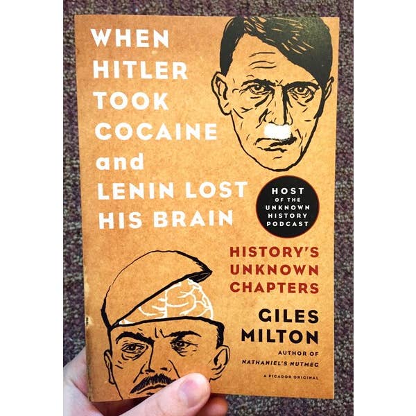 Microcosm Publishing & Distribution - Venta al por mayor Historia y geografía - Cuando Hitler consumió cocaína y Lenin perdió el cerebro