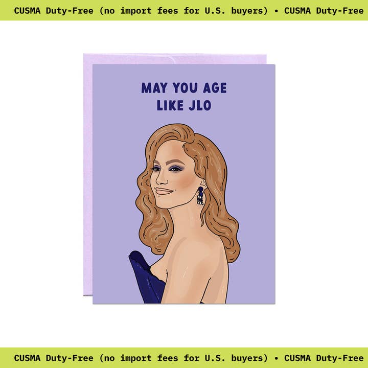 Age Like JLO | Birthday Card for wholesale by Party Mountain Paper co.