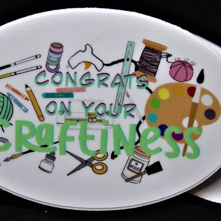 Congrats on Your Craftiness Sticker for wholesale by Southpaw Draws