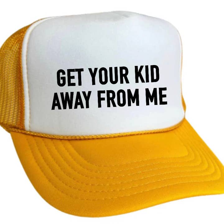Inappropriate Trucker Hats - Wholesale Trucker Hat - Unisex - Get Your Kid Away From Me Trucker Hat9