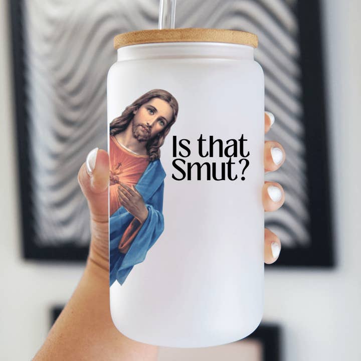 Tasse en verre Is That Smut 16 oz avec couvercle et paille pour la vente par Sip-Sip Hooray!