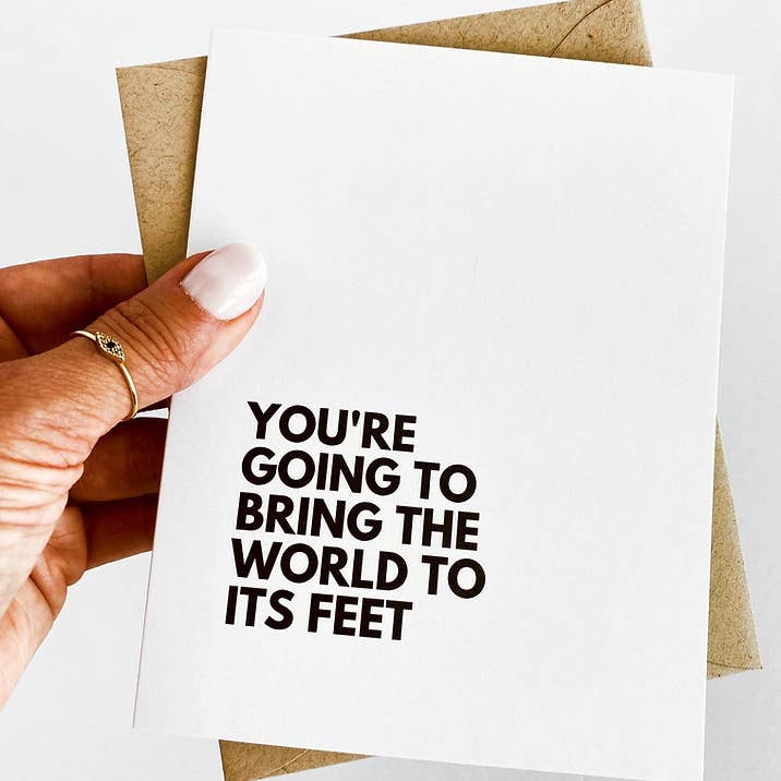 Five Dot Post - Wholesale Graduation card - You're Going to Bring the World to Its Feet Encouragement