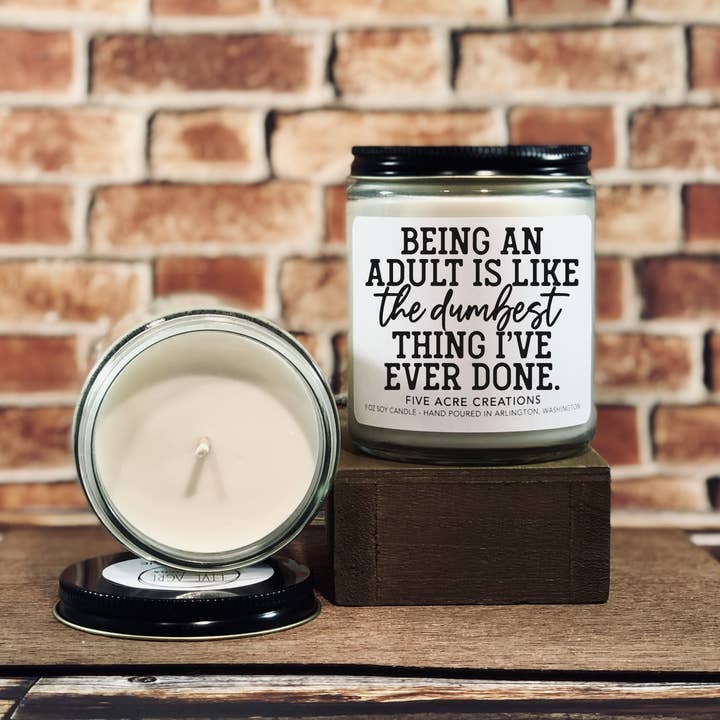 Funny Candle - Being An Adult Dumbest Thing I've Done for wholesale by Five Acre Creations