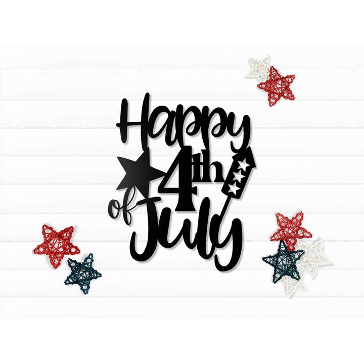 Metal Happy 4th of July Sign, Patriotic Décor for wholesale by LoneTree Fab
