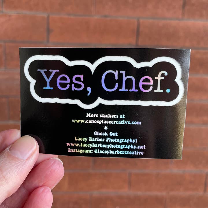 Yes Chef - Vinyl Holographic Sticker for wholesale by Canoe Place Creative
