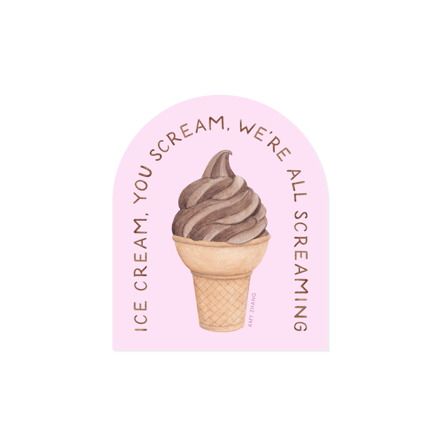Amy Zhang - Wholesale Sticker - We're All Screaming — Funny Soft Serve Ice Cream Sticker1