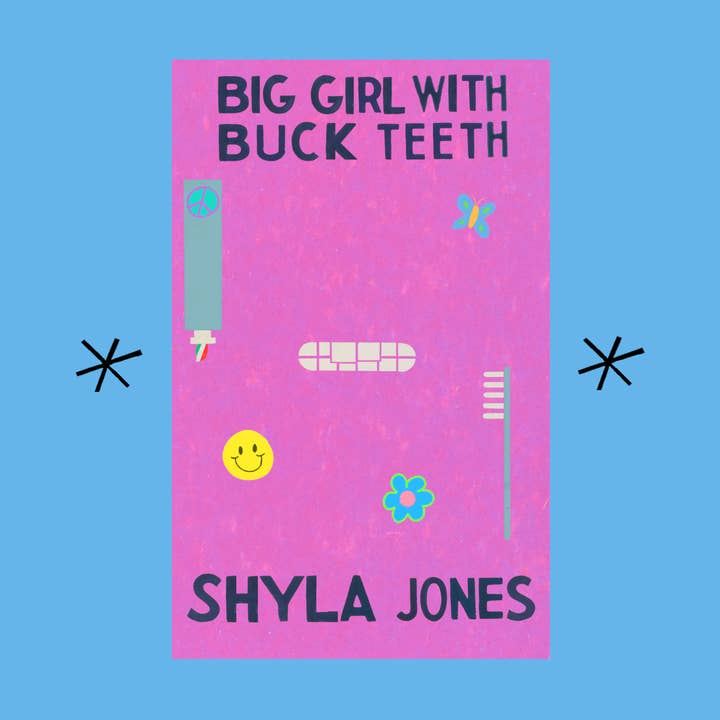 Bottlecap Press - Wholesale Book - Adult - Big Girl with Buck Teeth, by Shyla Jones
