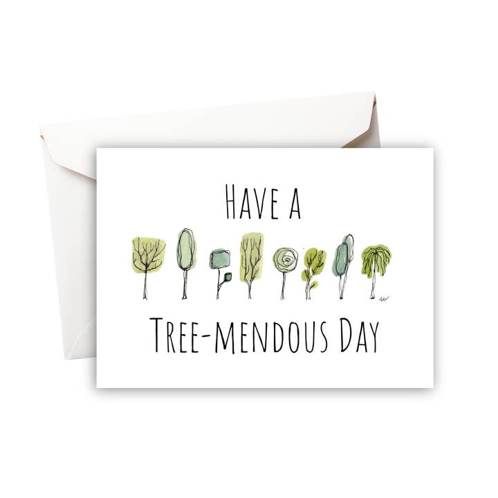 Have a Tree-mendous Day Watercolor Greeting Card for wholesale by Alyssa Whetstone Art