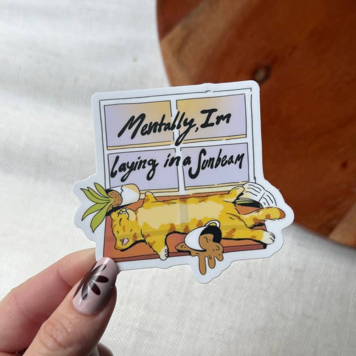 Big Moods - Wholesale Sticker - Mentally, I'm Laying In A Sunbeam Cat Sticker