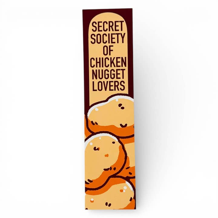 Secret Society of Chicken Nugget Lovers Bookmark for wholesale by Bewilderment