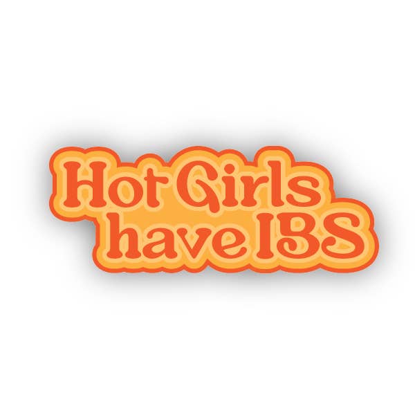 Hot Girls Have IBS STICKER for wholesale by Jargo