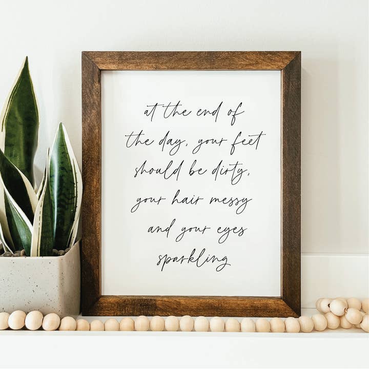 At The End Of The Day Framed Wooden Sign for wholesale by Knotty Design Co.