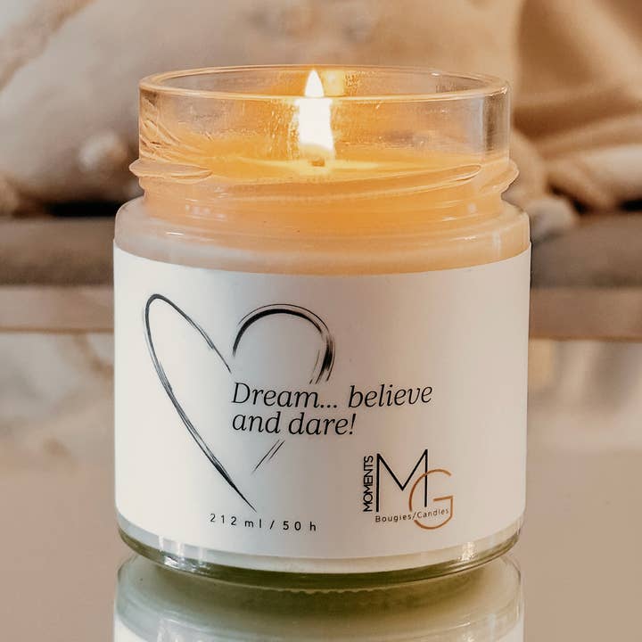 Dream... Believe and dare! ! Soy candle for wholesale by Moments MG
