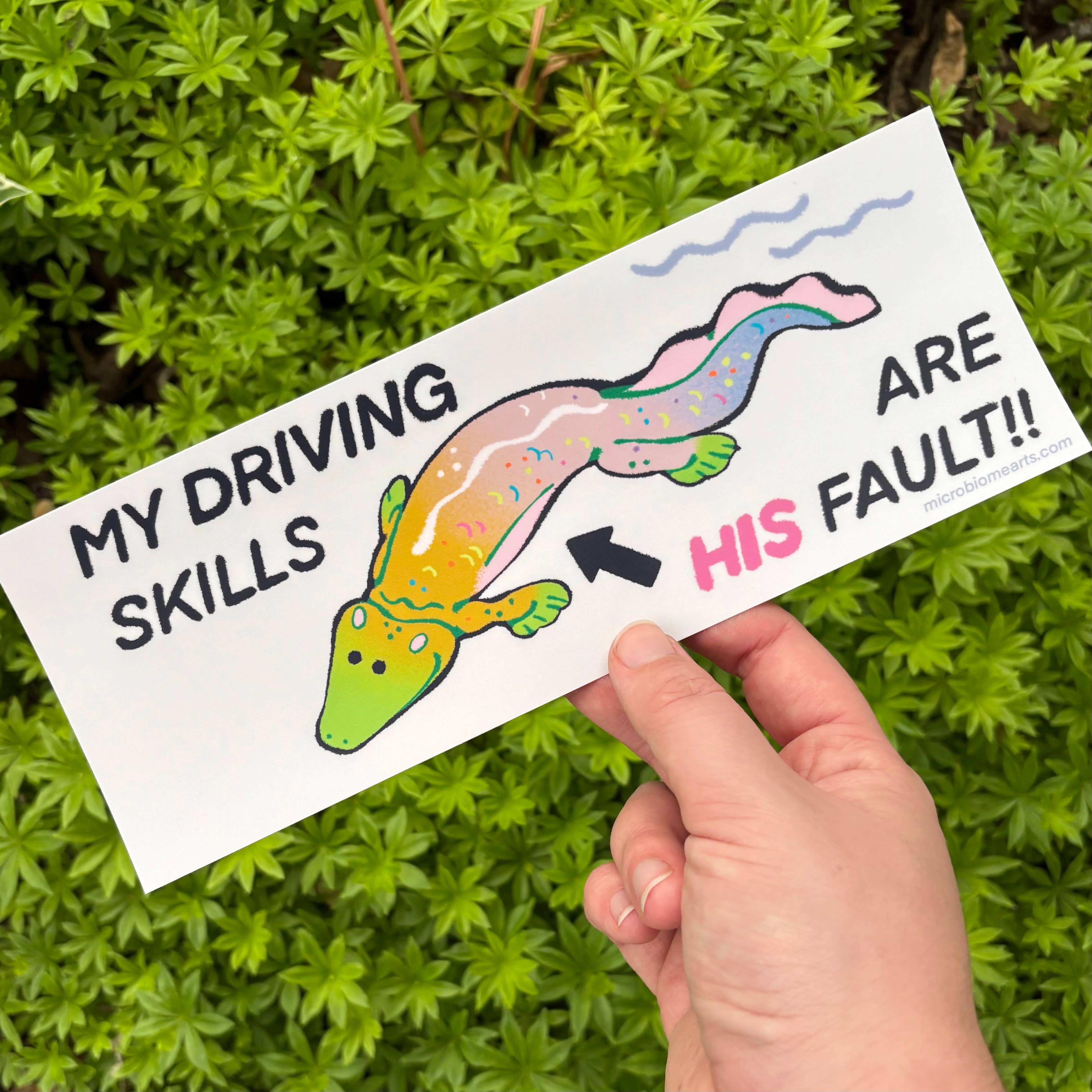 Microbiome Arts - Wholesale Sticker - “My Driving Skills Are His Fault” Tiktaalik Bumper Sticker1