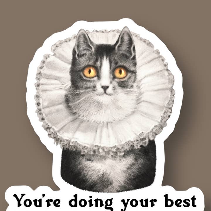 You’re Doing Your Best Snarky Cat Sticker for wholesale by Ace the Pitmatian Co