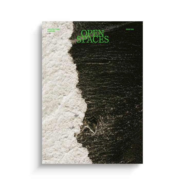 Open Spaces Magazine - Wholesale Magazine - ISSUE 03