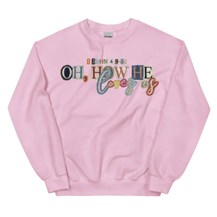 Oh How He Loves Us Crewneck for wholesale by CC Apparel