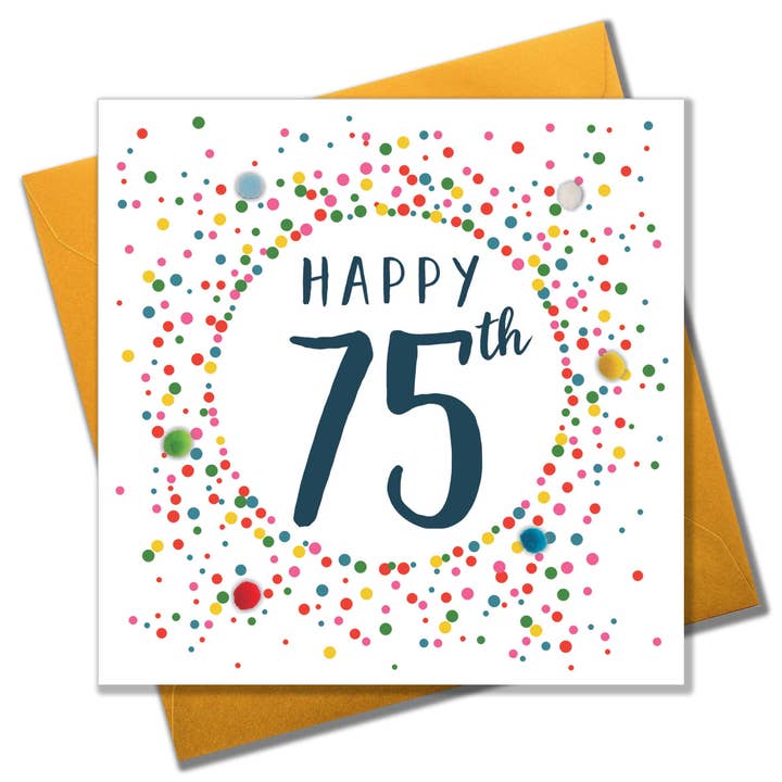 Geburtstagskarte, Dotty 75, 75., verziert mit bunten Pompons für den Großhandel von Claire Giles Ltd