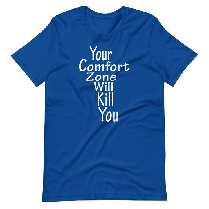 Your Comfort Zone Will Kill You for wholesale by Fresh N Ripe