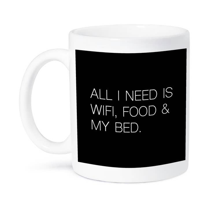 3dRose - Wholesale Coffee Mug - 3dRose, ALL I NEED IS WIFI FOOD AND MY BED., Mug8