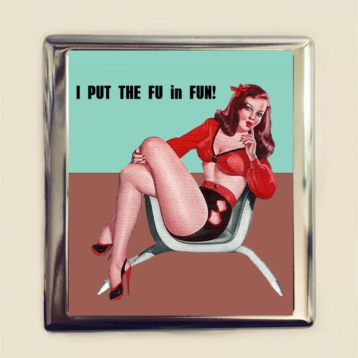 I Put the FU in Fun Cigarette Case Business Card ID Holder Wallet Pinup Girl Pin Up Funny Retro Humor for wholesale by FringePop