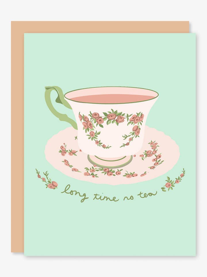 Long Time No Tea Card for wholesale by Stacey O'Nary