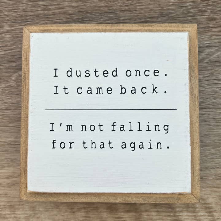 I Dusted Once for wholesale by Uniquely You Creative