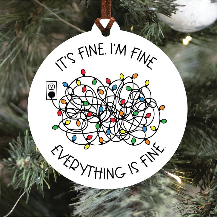 Knotty Design Co. - Wholesale Ornament - Everything is Fine Christmas Ornament
