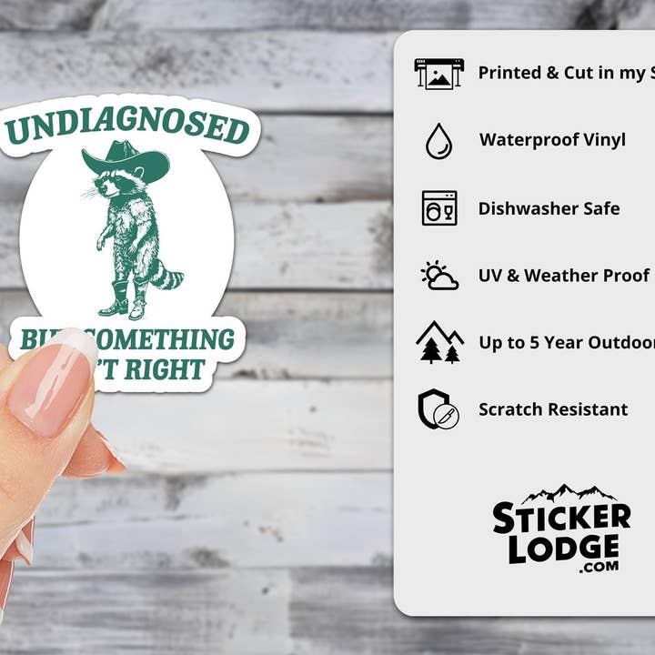 Sticker Lodge - Wholesale Phone & Laptop Stickers - Undiagnosed But Something Ain't Right Vinyl Sticker1