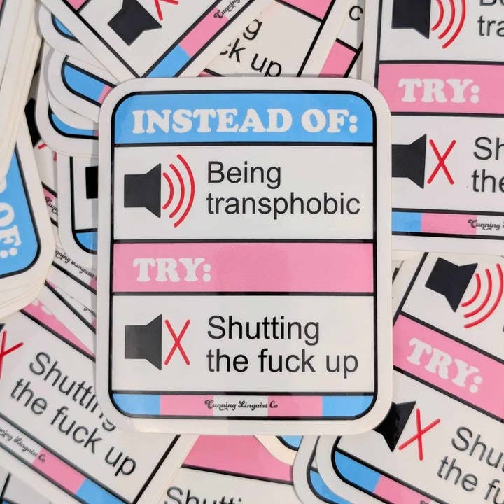 Shut Your Transphobic Mouth sticker for wholesale by Cunning Linguist Co.