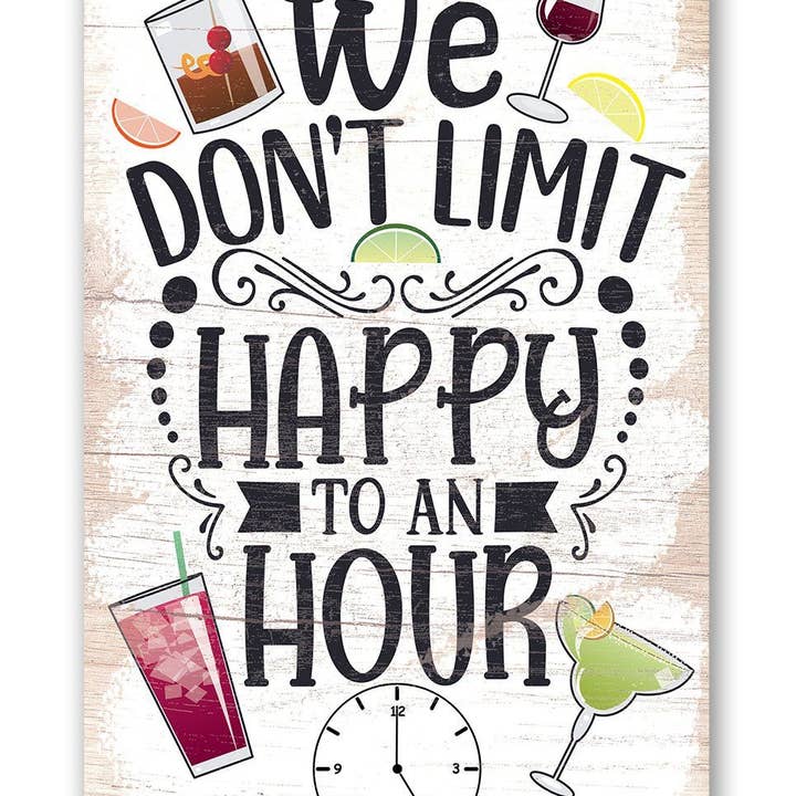 Lone Star Art - Wholesale Sign - We Don't Limit Happy To An Hour - Metal Sign