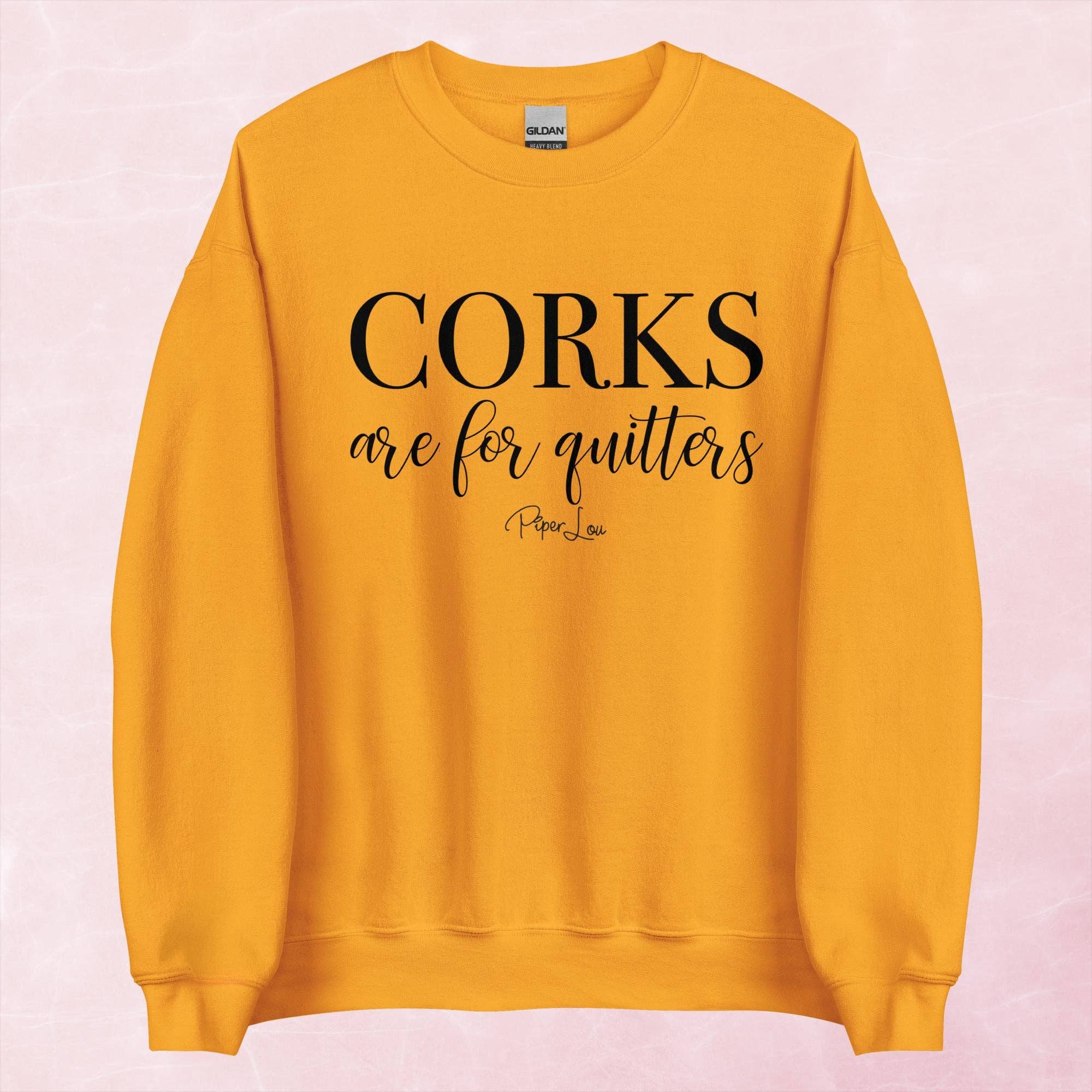 Piper Lou Collection - Wholesale Graphic Sweatshirt - Women's - Corks Are For Quitters Graphic Crewneck Sweatshirt5