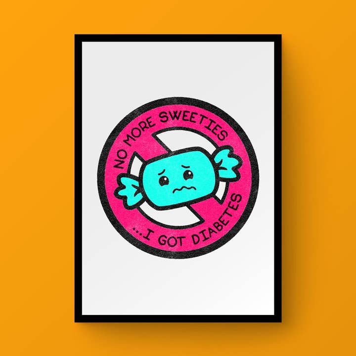 No More Sweeties, I Got Diabetes for wholesale by Fighty Pants.