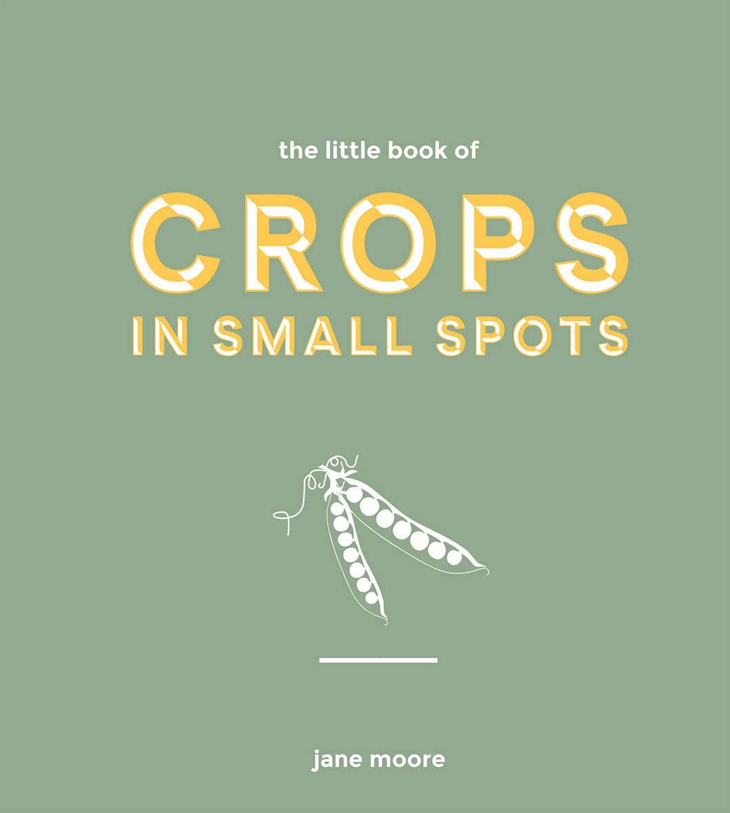 Boon Books – wholesale Home & garden book – Little Book Of Crops In Small Spots by Jane Moore0
