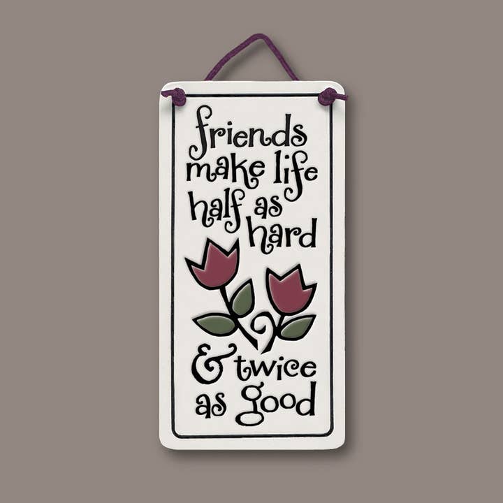 442 - Friends Make Life Wall Art for wholesale by Macone Clay / Spooner Creek