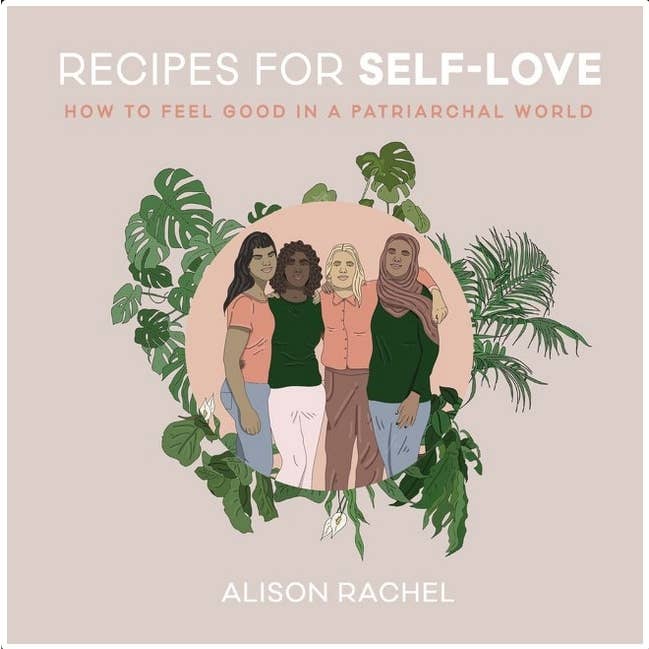 Microcosm Publishing & Distribution - Wholesale Book - Adult - Recipes for Self-Love: Feel Good in a Patriarchal World