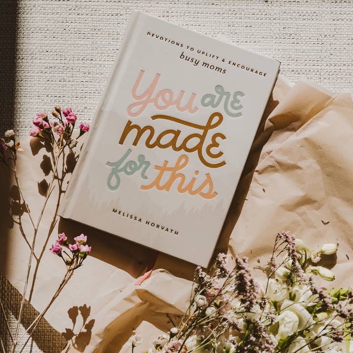 Sweet Water Decor - Wholesale Book - Adult - You Are Made For This: Devotions To Uplift & Encourage Moms