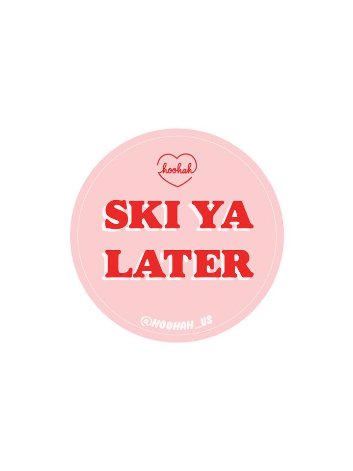 Ski Ya Later Sticker in Pink for wholesale by Hoohah